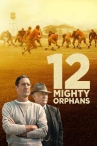 12 Mighty Orphans [Subtitulado]